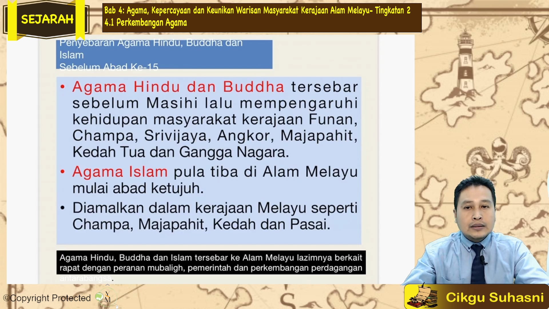 Topik 04: Agama, Kepercayaan dan Keunikan Warisan Masyarakat Kerajaan